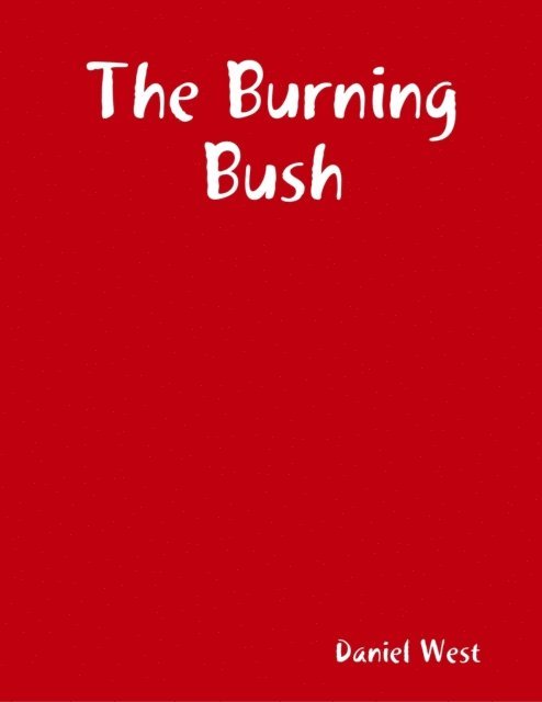 Daniel West - Burning Bush, E-bok