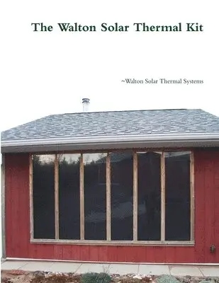 Christopher Henningsen - Walton Solar Thermal Kit, Häftad. Tillgänglighet: Lägg i varukorg