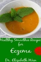 Elizabeth Wan - Healthy Smoothie Recipes for Eczema 2nd Edition, Häftad. Tillgänglighet: Lägg i varukorg