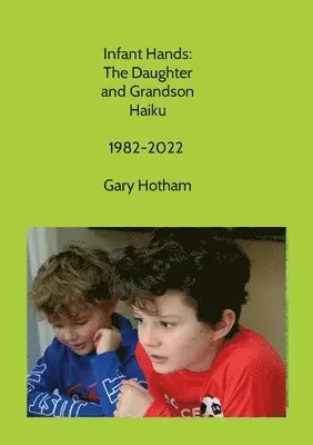 Gary Hotham - Infant Hands, Häftad. Tillgänglighet: Lägg i varukorg