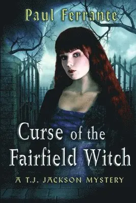 Paul Ferrante - Curse of the Fairfield Witch, Häftad. Tillgänglighet: Lägg i varukorg