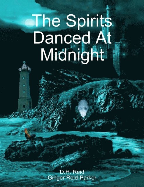 Ginger Reid-Parker, D.H. REID - Spirits Danced At Midnight, E-bok. Tillgänglighet: Lägg i varukorg