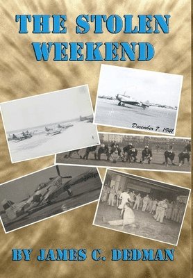 James Dedman - Stolen Weekend, Inbunden. Tillgänglighet: Lägg i varukorg