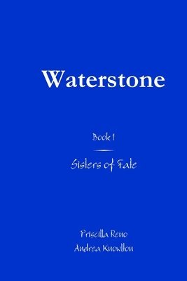 Priscilla Reno, Andrea Knowlton - Waterstone, Häftad. Tillgänglighet: Lägg i varukorg