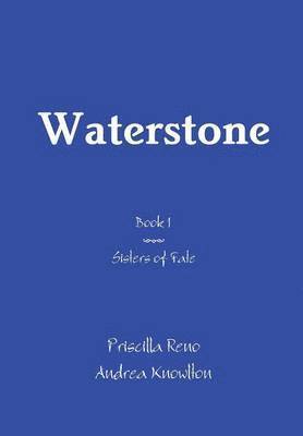 Priscilla Reno, Andrea Knowlton - Waterstone, Inbunden. Tillgänglighet: Lägg i varukorg