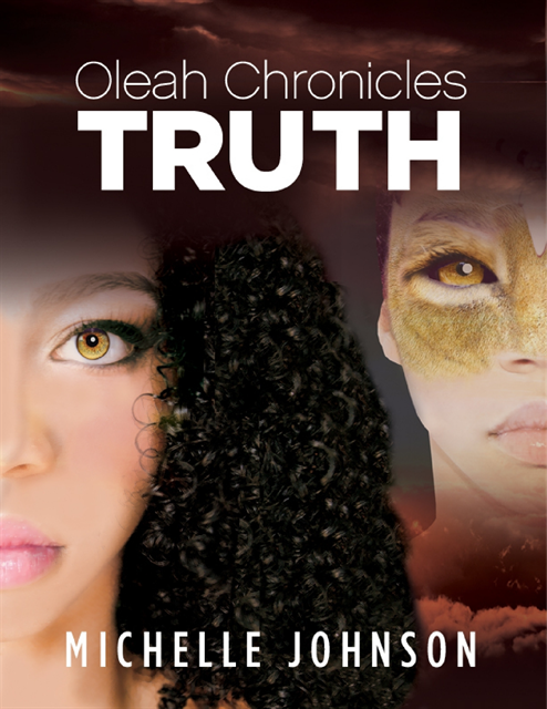 Michelle Johnson - Oleah Chronicles: Truth, E-bok