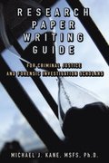Research Paper Writing Guide for Criminal Justice and Forensic Investigation Scholars