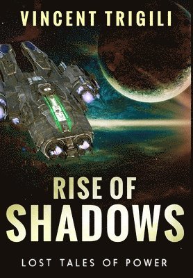Vincent Trigili - Rise of Shadows, Inbunden