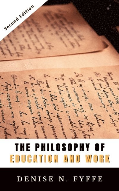 Denise N. Fyffe - Philosophy of Education and Work, E-bok