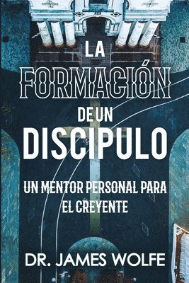 James Wolfe - Formación de un Discípulo, Häftad