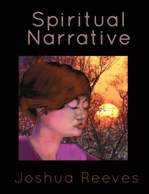 Joshua Reeves - Spiritual Narrative, E-bok