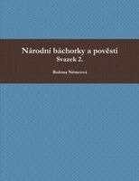 Bozena Němcová - Národní báchorky a pověsti II., Häftad