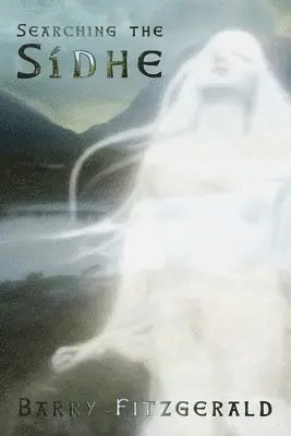 Barry Fitzgerald - Searching the Sidhe, Häftad. Tillgänglighet: Lägg i varukorg