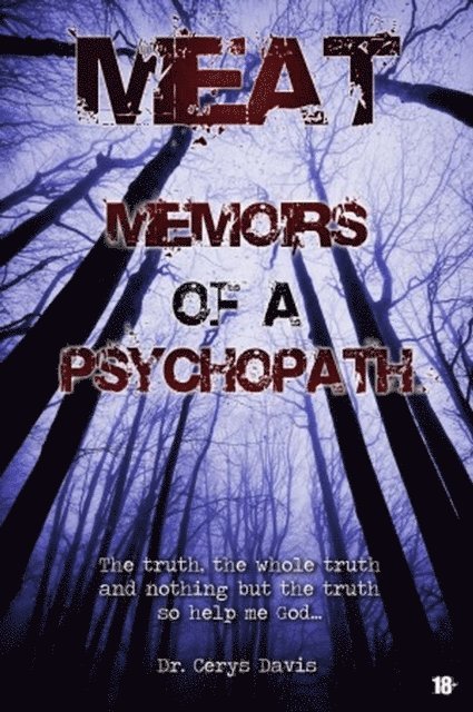 Jonathan R. P. Taylor - Meat: Memoirs Of A Psychopath, E-bok. Tillgänglighet: Lägg i varukorg