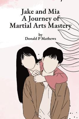 Donald Mathews - Jake and Mia, Häftad. Tillgänglighet: Lägg i varukorg