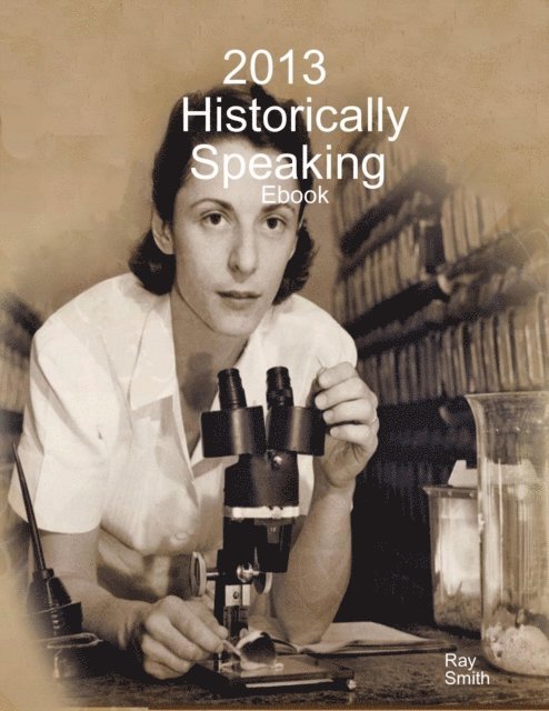 Ray Smith - 2013 Historically Speaking - Ebook, E-bok
