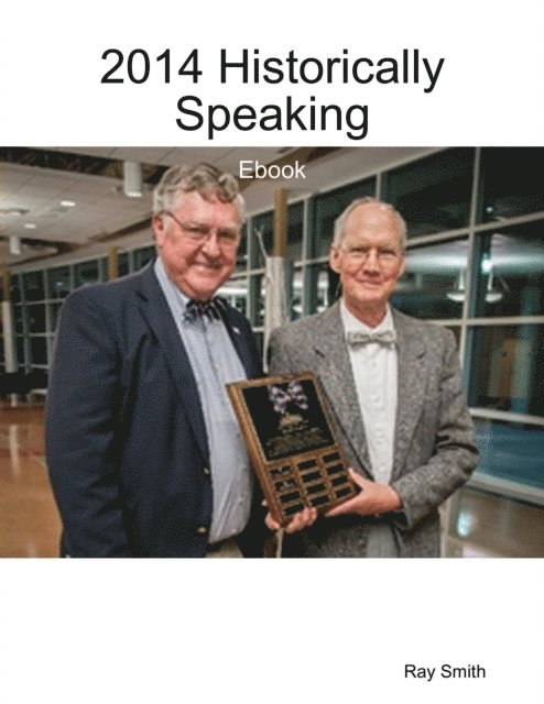 Ray Smith - 2014 Historically Speaking - Ebook, E-bok