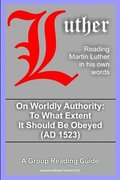 On Worldly Authority - to What Extent it Should be Obeyed