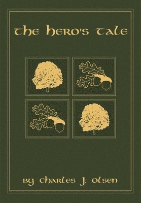 Charles Olsen - Hero's Tale, Inbunden