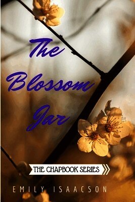 Emily Isaacson - Blossom Jar, Häftad. Tillgänglighet: Lägg i varukorg