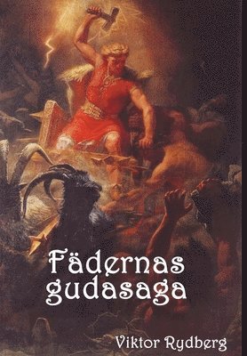 Viktor Rydberg - Fadernas Gudasaga, Inbunden