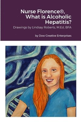 Nurse Florence(R), What is Alcoholic Hepatitis?