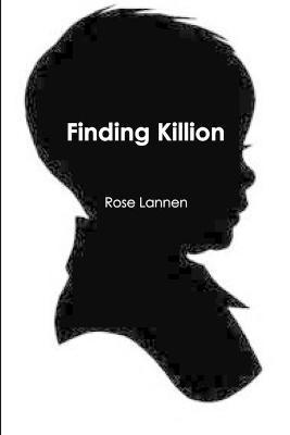 Rose Lannen - Finding Killion, Häftad. Tillgänglighet: Lägg i varukorg
