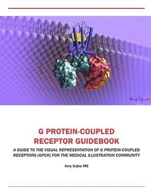 Amy Sojka - G Protein-Coupled Receptor Guidebook, Häftad