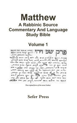 Al Garza PhD - Matthew:A Rabbinic Source Commentary and Language Bible, Inbunden. Tillgänglighet: Lägg i varukorg