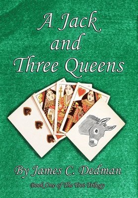 James Dedman - Jack and Three Queens, Inbunden. Tillgänglighet: Lägg i varukorg