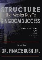 Jr. Bush, Finace - STRUCTURE - The Master Key to Kingdom Success., Inbunden