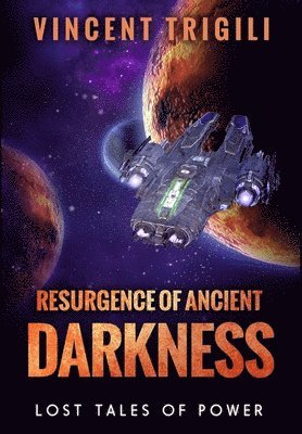 Vincent Trigili - Resurgence of Ancient Darkness, Inbunden
