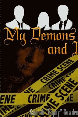 Sahreth Baphy Bowden - My Demons and I, Häftad