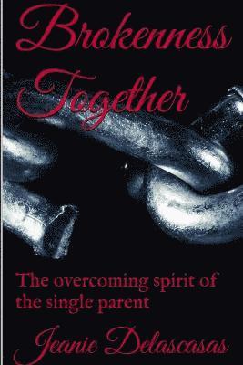 Jeanie Delascasas - Brokenness Together, Häftad. Tillgänglighet: Lägg i varukorg