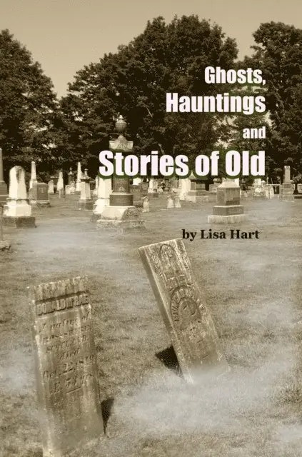 Lisa Hart - Ghosts, Hauntings and Stories of Old, E-bok. Tillgänglighet: Lägg i varukorg