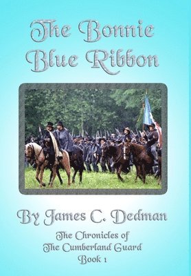 James Dedman - Bonnie Blue Ribbon, Inbunden. Tillgänglighet: Lägg i varukorg