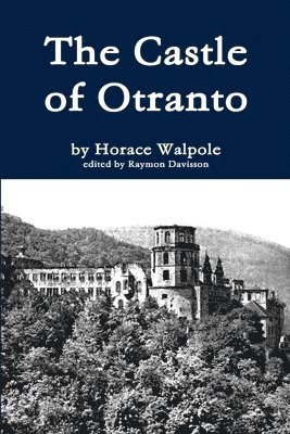 Horace Walpole, Raymon Davisson - Castle of Otranto, Häftad