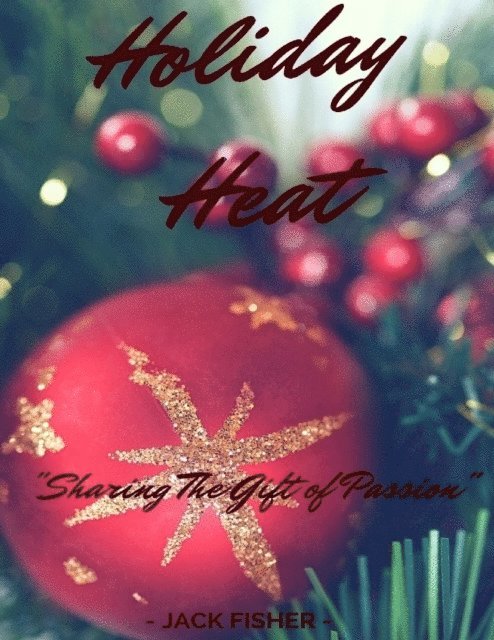 Jack Fisher - Holiday Heat, E-bok