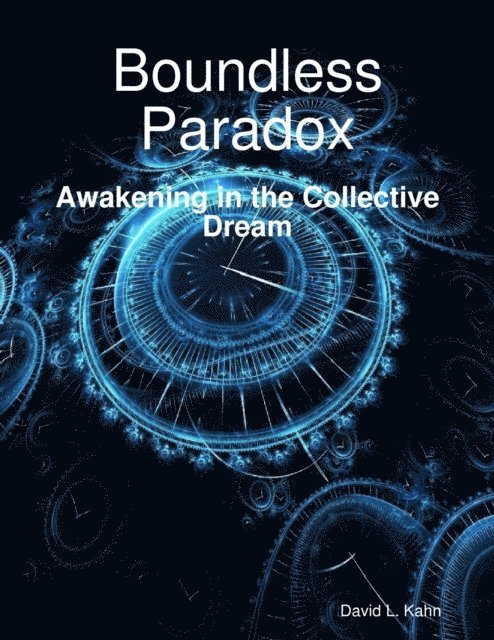 David L. Kahn - Boundless Paradox, E-bok