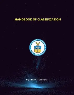 United States Patent and Trademark Office, Department of Commerce - Handbook of Classification, Häftad. Tillgänglighet: Tillfälligt slut