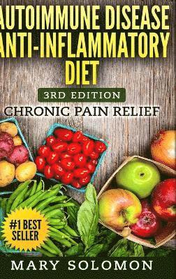 Mary Solomon - Autoimmune Disease Anti-Inflammatory Diet, Inbunden. Tillgänglighet: Lägg i varukorg