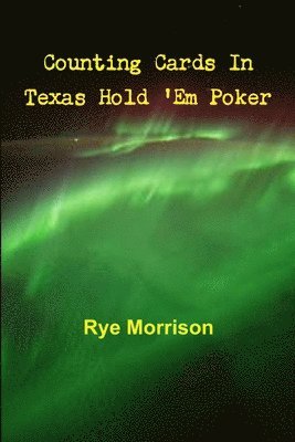 Counting Cards in Texas Hold 'Em Poker