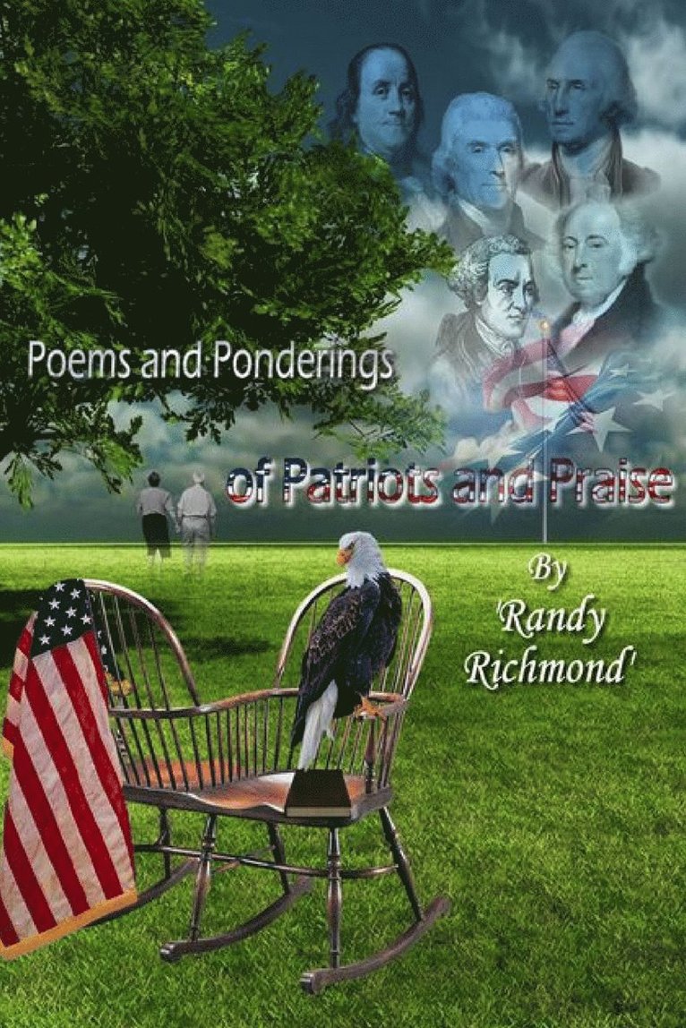 Randy Richmond - Poems and Ponderings of Patriots and Praise, Häftad. Tillgänglighet: Lägg i varukorg
