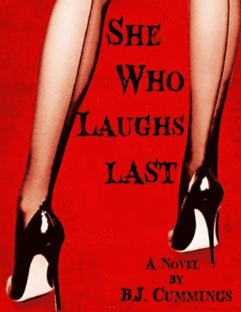 B.J. Cummings - She Who Laughs Last, E-bok. Tillgänglighet: Lägg i varukorg