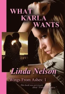 Linda Nelson - What Karla Wants, Inbunden. Tillgänglighet: Lägg i varukorg