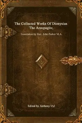 Dionysius The Areopagite - Collected Works of Dionysius the Areopagite, Häftad. Tillgänglighet: Lägg i varukorg