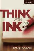Think with Ink - Vol 1