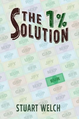 Stuart Welch - 1 % Solution: A Mystic's Tale, Häftad