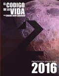 C�digo de la Vida #2 Pron�stico Anual Para 2016