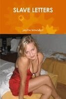 Justin Benedict - Slave Letters, Häftad. Tillgänglighet: Lägg i varukorg